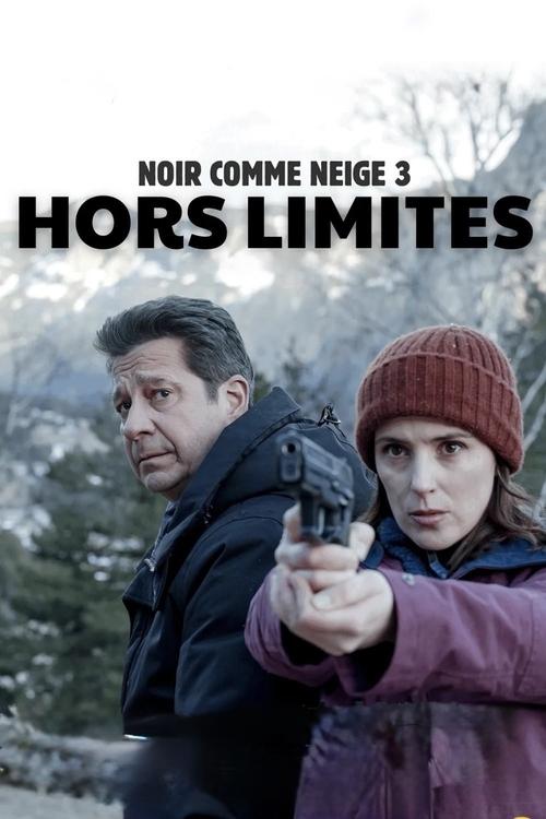 Movie poster for Noir comme neige : Hors limites (2024)