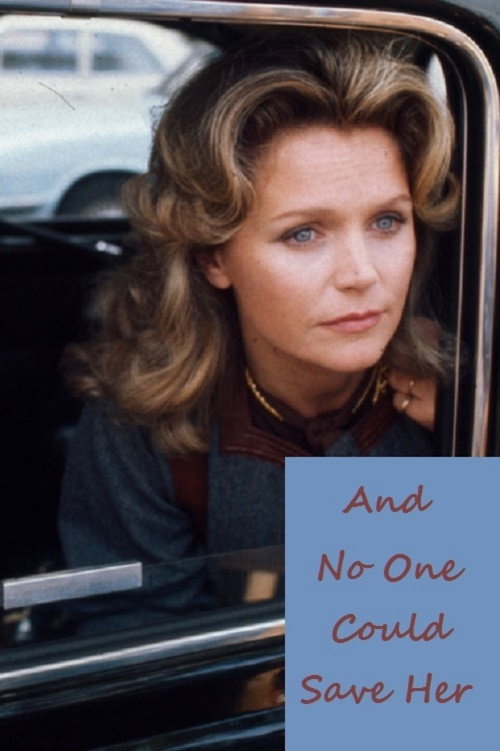 Movie poster for And No One Could Save Her (1973)