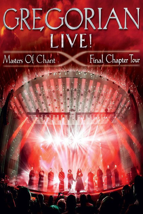 Movie poster for Gregorian - LIVE! Masters Of Chant - Final Chapter Tour (2016)