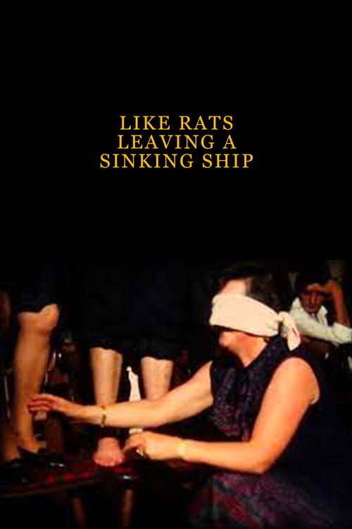 Movie poster for Like Rats Leaving a Sinking Ship (2012)