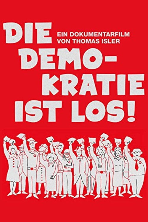 Movie poster for Die Demokratie ist los! (2014)