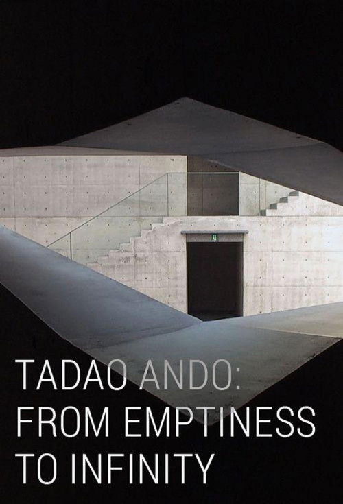 Movie poster for Tadao Ando: From Emptiness to Infinity (2015)