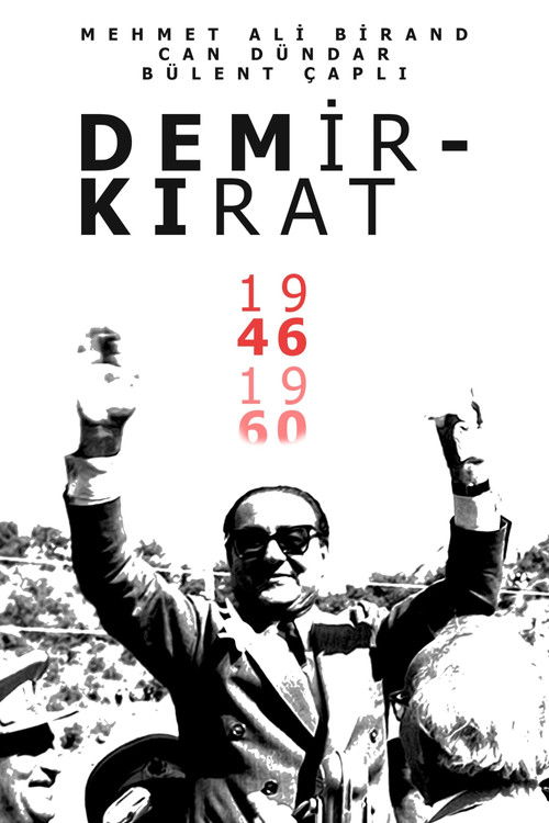 Demirkırat: Bir Demokrasinin Doğuşu poster