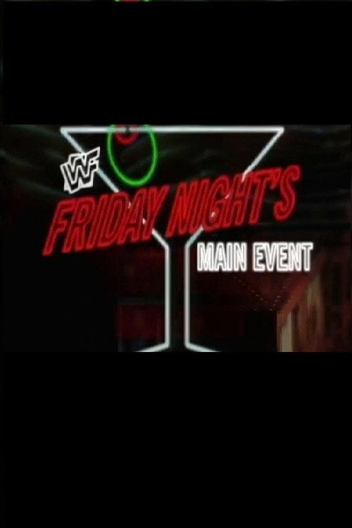 Series poster for WWF Friday Night's Main Event (1997)