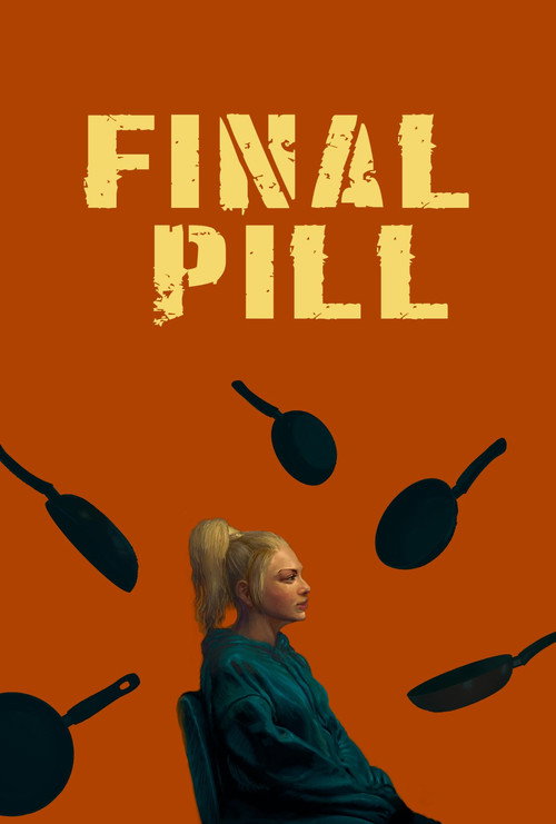 Movie poster for Final Pill (2025)