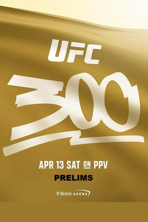 Movie poster for UFC 300 Prelims
