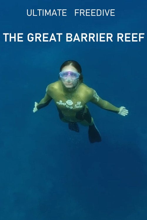 Movie poster for Ultimate Freedive: The Great Barrier Reef (2016)