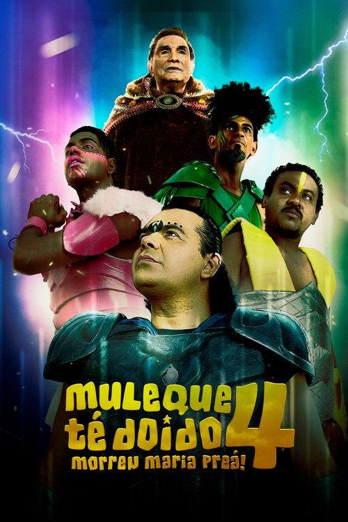 Movie poster for Muleque Té Doido 4 - Morreu Maria Preá (2024)