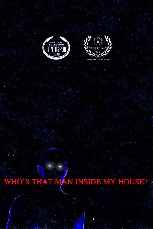 Movie poster for Who’s That Man Inside My House? (2019)