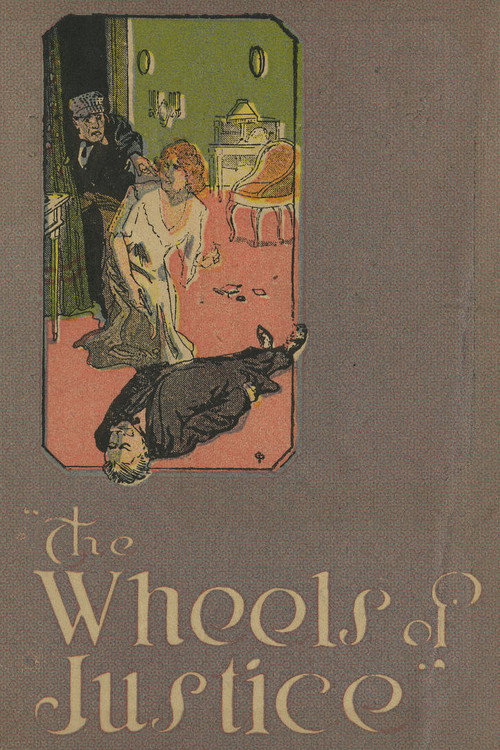 Movie poster for The Wheels of Justice (1915)