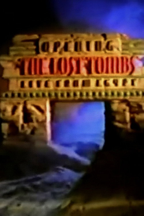 Movie poster for Opening the Lost Tombs: Live from Egypt (1999)