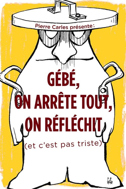 Movie poster for Gébé on arrête tout, on réfléchit (2020)