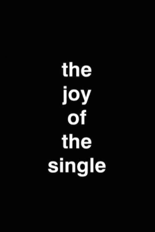 Movie poster for The Joy Of The Single (2012)