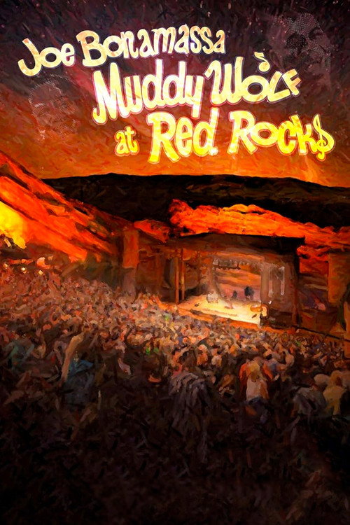 Movie poster for Joe Bonamassa - Muddy Wolf at Red Rocks (2015)