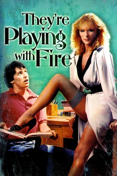 Movie poster for They're Playing with Fire (1984)