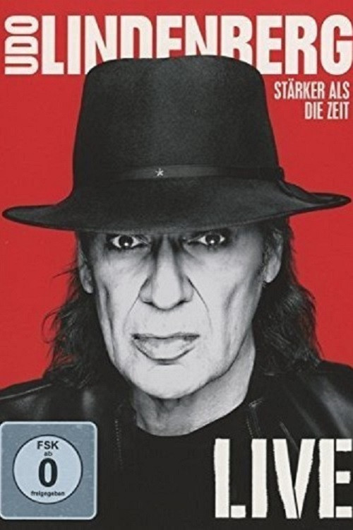 Movie poster for Udo Lindenberg: Stärker als die Zeit - Live (2016)