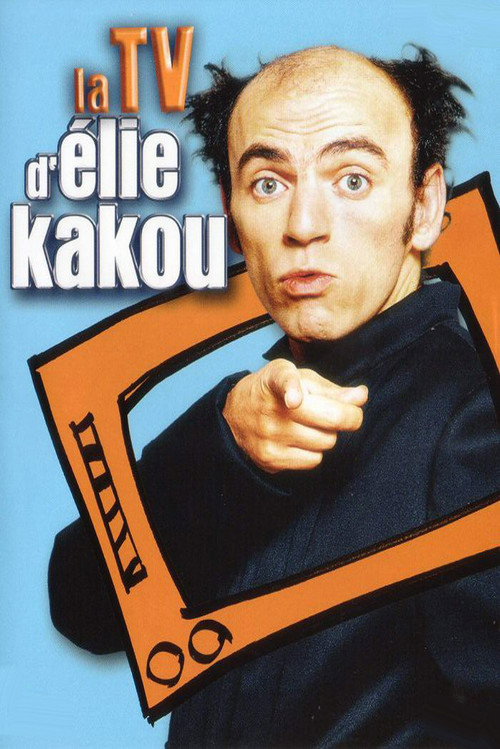 Movie poster for La TV d'Élie Kakou (2005)