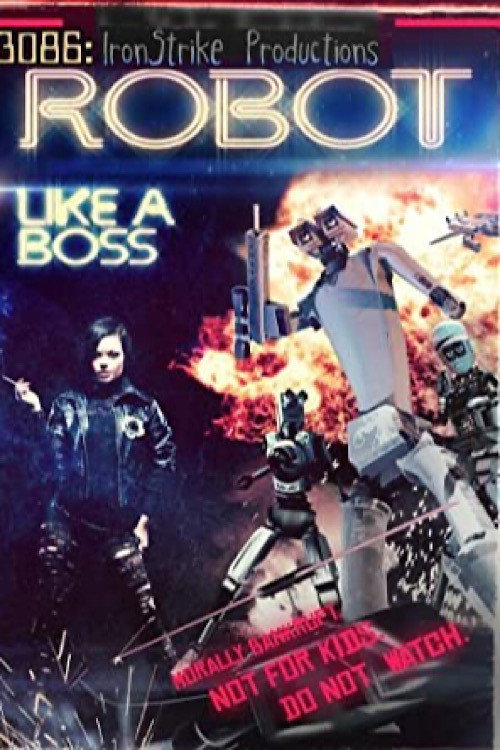 Movie poster for 3086: Robot Like a Boss (2012)
