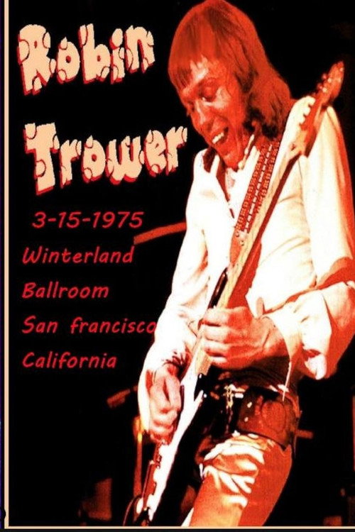 Movie poster for Robin Trower at Winterland 1975