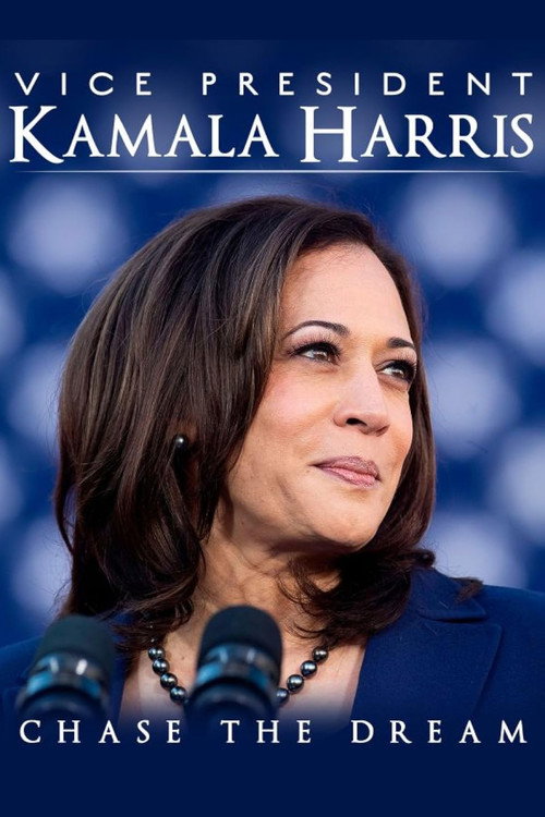 Movie poster for Vice President Kamala Harris: Chase the Dream (2021)