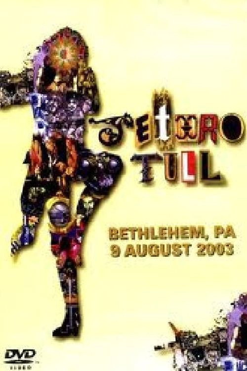 Movie poster for Jethro Tull: Bethlehem, PA 9 August 2003 (2007)