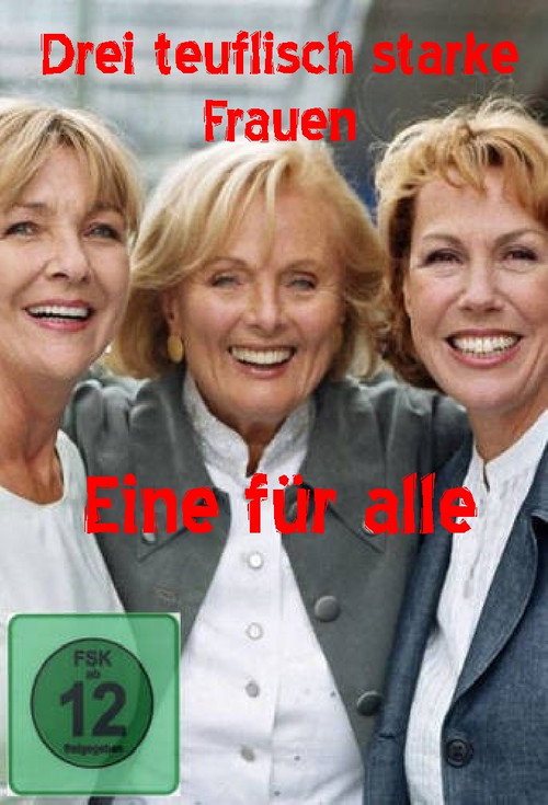 Movie poster for Drei teuflisch starke Frauen - Eine für alle (2007)