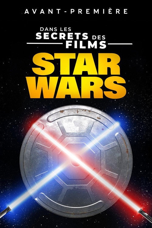 Series poster for Dans les secrets des films Star Wars (2022)