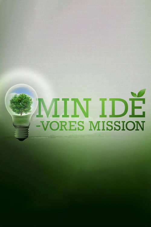 Min idé - vores mission poster