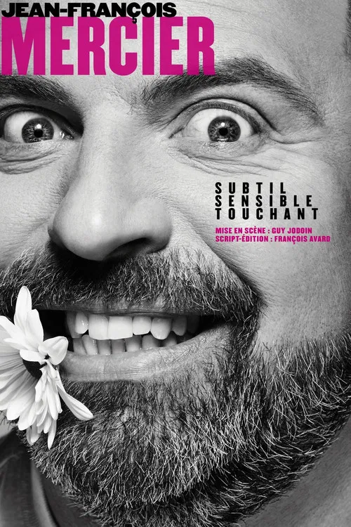 Movie poster for Jean-François Mercier: Subtil, sensible, touchant (2017)