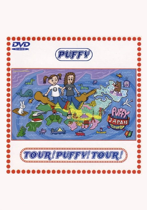 Movie poster for TOUR! PUFFY! TOUR! (1997)