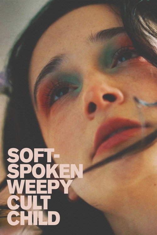 Movie poster for Soft-Spoken Weepy Cult Child