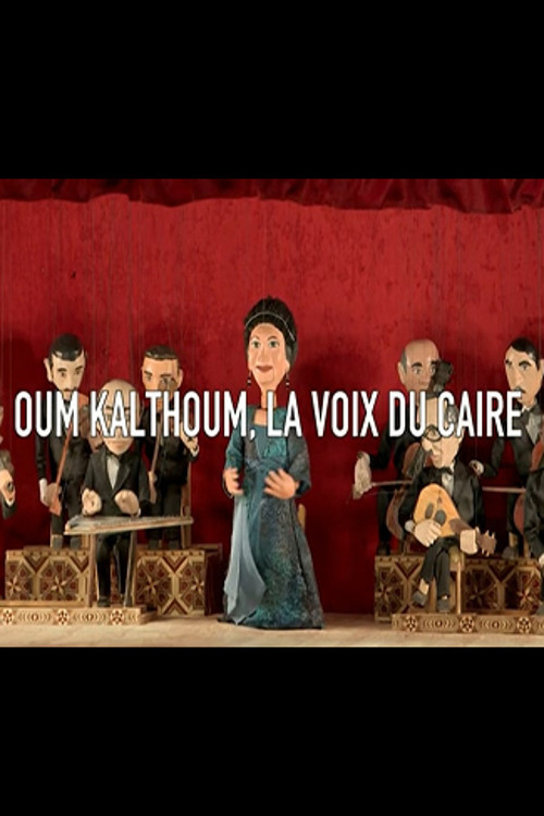 Movie poster for Oum Kalthoum, la voix du Caire (2017)