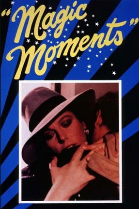 Movie poster for Magic Moments (1984)