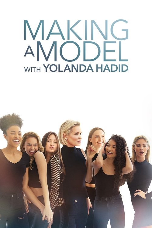 Series poster for Making a Model With Yolanda Hadid (2018)