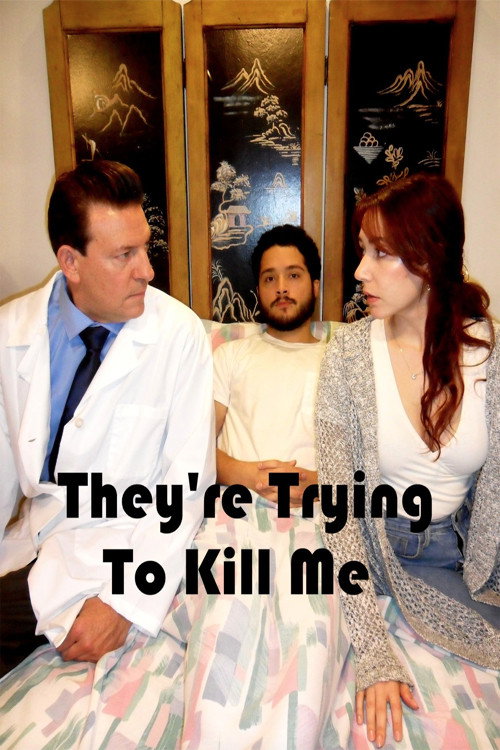 Movie poster for They're Trying to Kill Me (2023)