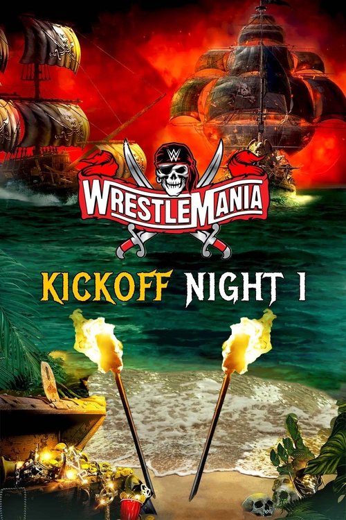 Movie poster for WWE WrestleMania 37: Night 1 Kickoff (2021)