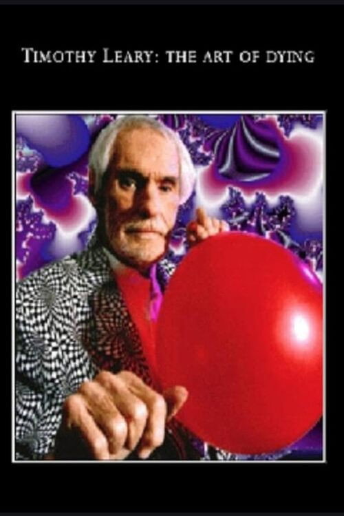 Movie poster for Tim Leary: The Art of Dying (2008)