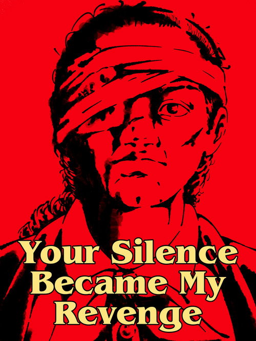 Movie poster for Your Silence Became My Revenge (2024)