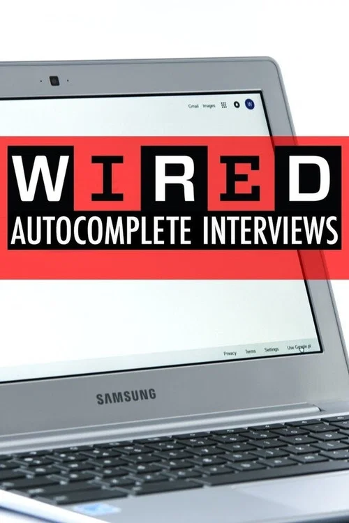 Series poster for WIRED's Autocomplete Interviews (2016)