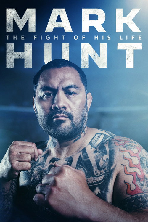 Movie poster for Mark Hunt: The Fight of His Life (2022)