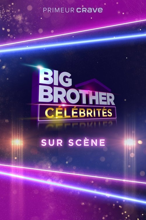 Movie poster for Big Brother Célébrités: Sur scène (2023)
