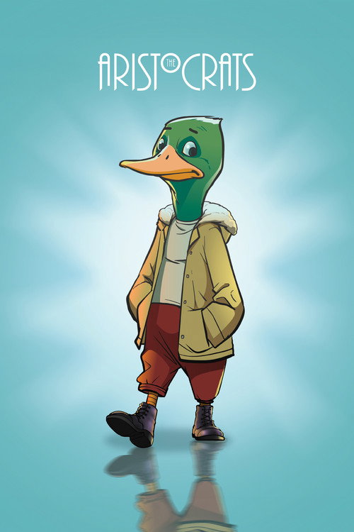 Movie poster for The Aristocrats - The Making of DUCK (2024)