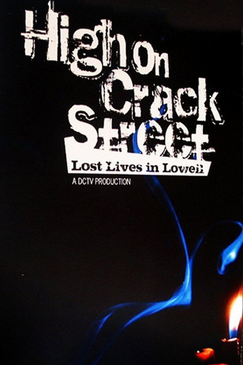 Movie poster for High on Crack Street: Lost Lives in Lowell (1995)