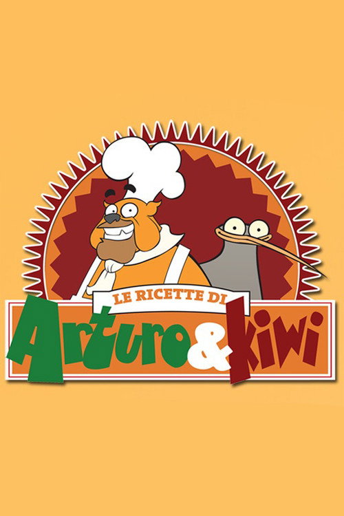 Series poster for Le ricette di Arturo & Kiwi (2007)