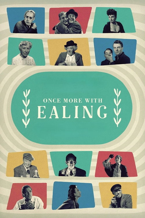 Movie poster for Once More with Ealing (2019)