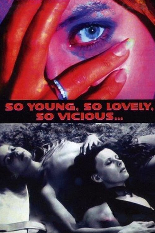 Movie poster for So Young, So Lovely, So Vicious... (1975)
