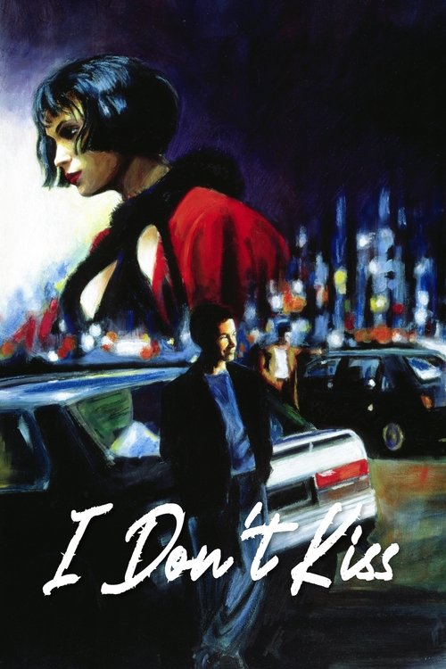 Movie poster for I Don't Kiss (1991)