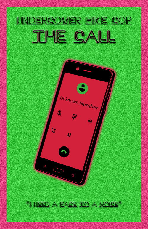 Movie poster for Undercover Bike Cop: The Call (2018)