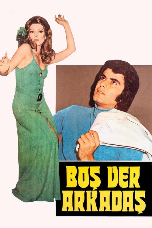 Movie poster for Boşver Arkadaş (1974)