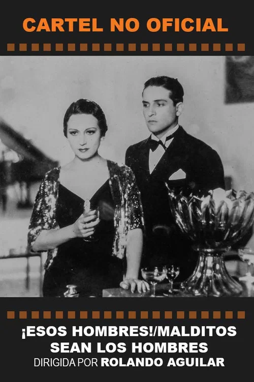 Movie poster for ¡Esos hombres! (1937)